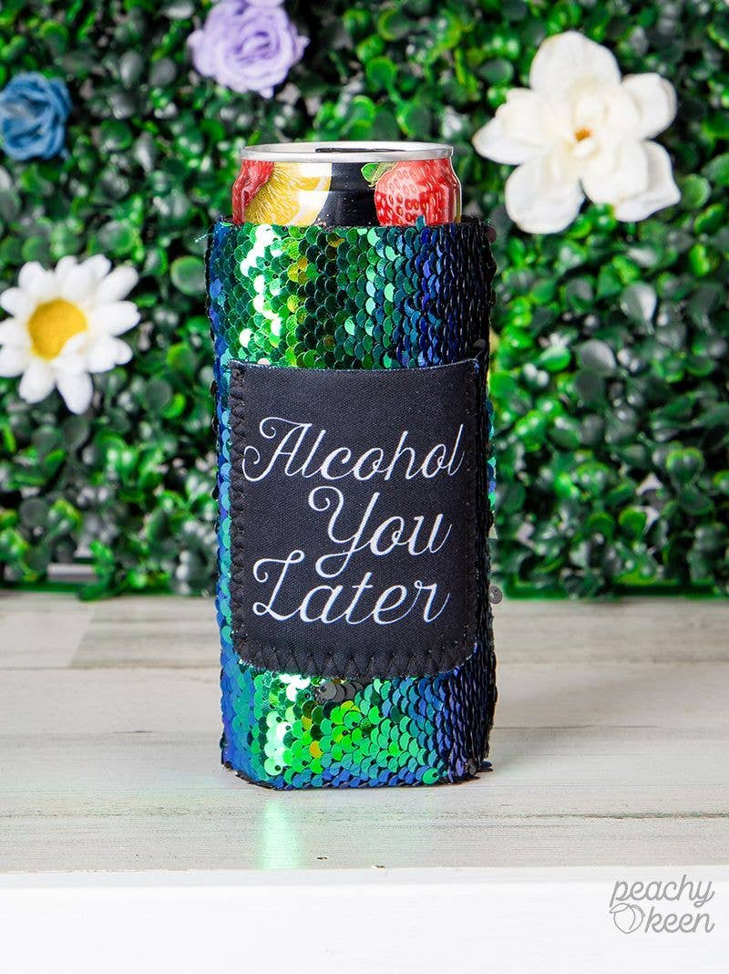 Alcohol you Later Sequin Shifting Slim Can Cooler